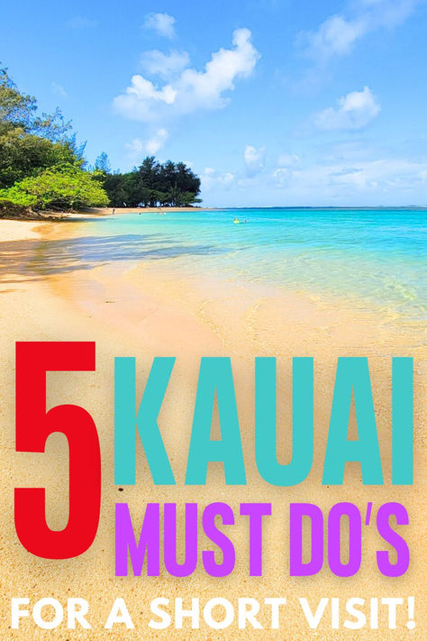 Image of Anini Beach in Kauai island Hawaii. Text reads 5 Kauai Must-Do's for a short visit. Free Things To Do In Kauai, Best Things To Do In Kauai Hawaii, Kauai Must Do, Waipouli Beach Resort Kauai, Kauai Bucket List, Kahului Hawaii Things To Do In, Kauai Hawaii Packing List, Best Things To Do In Kauai, Must Do In Kauai