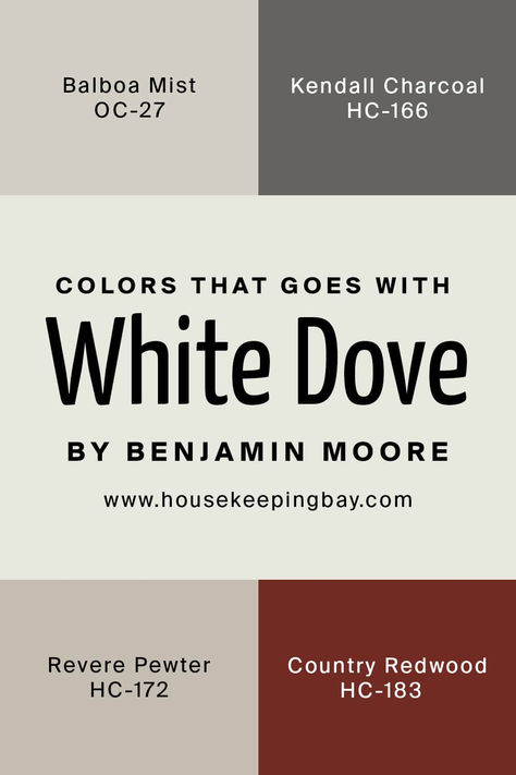 Dove White Color Palette, Country Redwood Benjamin Moore, Balboa Mist With White Dove Trim, Balboa Mist And White Dove, White Dove Complimentary Colors, White Dove Coordinating Colors, White Dove Benjamin Moore Walls, Bm White Dove, White Dove Benjamin Moore