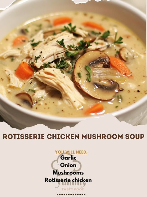 🍲 Cozy up with this comforting Rotisserie Chicken Mushroom Soup—perfect for chilly days! 🥣 #ComfortFood #SoupSeason Rotisserie Chicken Mushroom Soup Ingredients: Rotisserie chicken, shredded (2 cups) Mushrooms, sliced (2 cups) Onion, diced (1 medium) Garlic, minced (3 cloves) Carrots, sliced (1 cup) Celery, sliced (1 cup) Chicken broth (6 cups) Heavy cream (1/2 cup) Butter (2 tbsp) Olive oil (1 tbsp) Thyme, dried (1 tsp) Salt (1/2 tsp) Black pepper (1/4 tsp) Fresh parsley, chopped (1 tbsp,... Chicken Mushroom Soup Recipe, Chicken Mushroom Soup, Chicken Shredded, Soup Ingredients, Chicken And Mushroom, Mushroom Soup Recipes, Chicken Mushroom, Soup Season, Mushroom Chicken