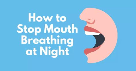 Mouth breathing at night? These 17 hacks will help you stop! Improve your sleep, reduce snoring, and boost your health. Stop Mouth Breathing, Cold Sore Relief, Remedies For Dry Mouth, Mouth Breathing, Home Remedies For Allergies, Home Remedies For Warts, Warts Remedy, Oily Skin Remedy, Bad Breath Remedy