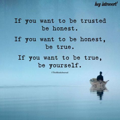 If You Want To Be Trusted Be Honest - https://themindsjournal.com/if-you-want-to-be-trusted-be-honest/ If You Want To Be Trusted Be Honest, Honesty Quotes Be Honest, Fb Bio, Grind Quotes, Honesty Quotes, Anime Rules, Minds Journal, Honesty And Integrity, Trust In Relationships