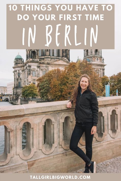 Here are the 10 things you have to do on your first visit to Berlin. first time in Berlin | Berlin first timer's guide | first Berlin vacation | things to do in Berlin | places to visit in Berlin | what to do in Berlin | things to see in Berlin | free things to do in Berlin | top attractions in Berlin | top Berlin activities | Berlin travel tips | Berlin travel guide | #Berlin #Germany #traveltips 1 Day In Berlin, Visiting Berlin Germany, Things To See In Berlin, Berlin October Outfit, What To Do In Berlin Germany, 4 Days In Berlin, Must Do In Berlin, Berlin Travel Outfits, Berlin Trip Travel Tips