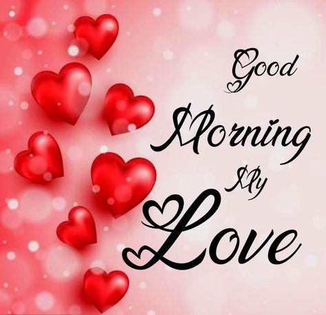 Gud Mrng Love, Good Morning New, Gd Morning Quotes Romantic, Lovely Good Morning Images For Lover, Gudmorng Images For Love, Beautiful Red Roses Romantic Good Morning, Good Morning My Sweetheart, Good Morning Love You, Cheerful Quotes