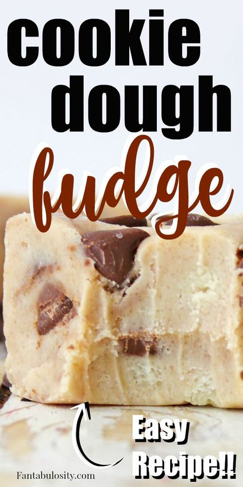 This recipe for cookie dough fudge with chocolate chips is easy to whip up for a quick dessert or to serve guests at a holiday party! #whitechocolate #cookiedough #cookiedoughfudge #fudgewithchocolatechips Fudge With Chocolate Chips, Cookie Dough Fudge Recipe, Chocolate Chip Cookie Dough Fudge, Easy Cookie Dough, Cookie Dough Fudge, Easy Fudge, Hot Chocolate Fudge, Homemade Fudge Recipes, Fudge Chocolate