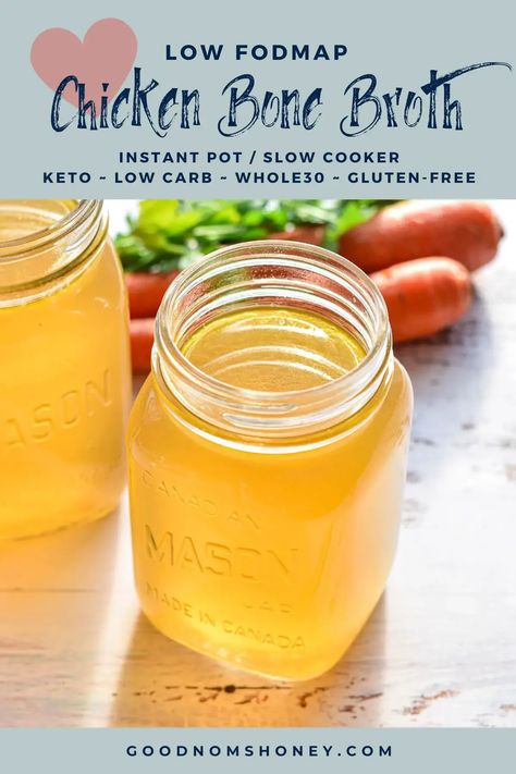 Save money while adding incredible flavor to soups, gravies, sauces, and more with this homemade low FODMAP chicken bone broth! Taking only about 15 minutes of hands-on time, this low FODMAP chicken broth becomes so flavorful when made in the Instant Pot or a slow cooker. It's also Paleo, Whole30, low carb, Keto, gluten-free, and dairy-free. #goodnomshoney #lowfodmap #chickenbroth #homemade #moneysaving #instantpot #slowcooker #crockpot Chicken Bone Broth Instant Pot, Broth Instant Pot, Fodmap Slow Cooker, Bone Broth Instant Pot, Gluten Free Chicken Broth, Chicken Bone Broth Recipe, Fodmap Chicken, Low Fodmap Chicken, Instant Pot Slow Cooker