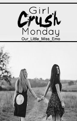 Read "Girl crush Monday (GxG) - Chapter Nine" #wattpad #teen-fiction Wlw Wattpad, Wlw Stories, 3 Girl, Wattpad Stories, Teen Fiction, Girl Reading, Chapter One, Short Story, The Story