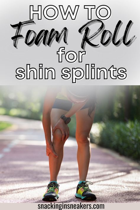 A runner holding her leg due to shin splints, with a text overlay that says how to foam roll for shin splints. Stretches For Shin Splits, How To Stretch Shin Splints, Exercise For Shin Splints, How To Stretch Your Shins, Exercises For Shin Splints Runners, How To Treat Shin Splints, How To Heal Shin Splints Fast, Posterior Shin Splints, Shin Splints Taping