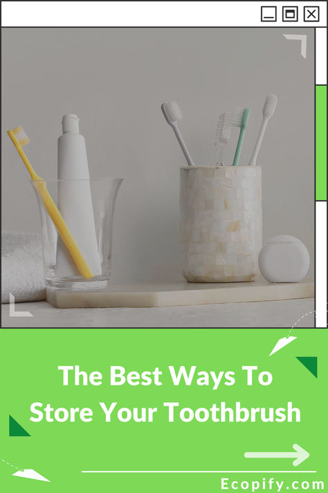 The Best Ways To Store Your Toothbrush How To Remove Blackheads, To Remove Blackheads, Toothbrush Storage, Dark Underarms, Keep It Clean, Remove Blackheads, Blackhead Remover, Best Practices, Oral Health