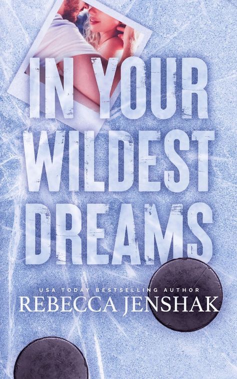 In Your Wildest Dreams book pdf free download 1 Rebecca Jenshak, Contemporary Romance Novels, Feel Good Stories, Sports Romance, New Nurse, Book Sites, Dream Book, Wildest Dreams, Hockey Player