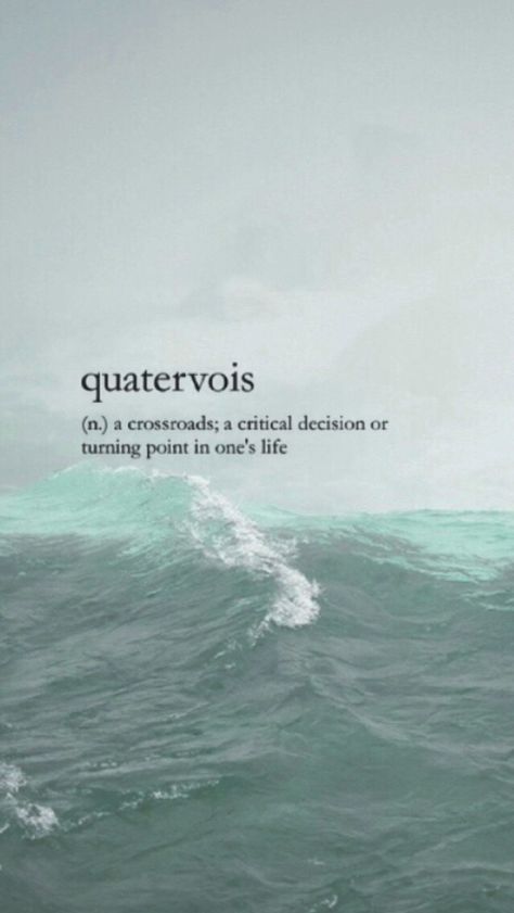 quatervois | a crossroads; a critical decision or turning point in one's life Unique Words Definitions, Uncommon Words, Fancy Words, One Word Quotes, Weird Words, Unusual Words, Big Words, Rare Words, Word Definitions