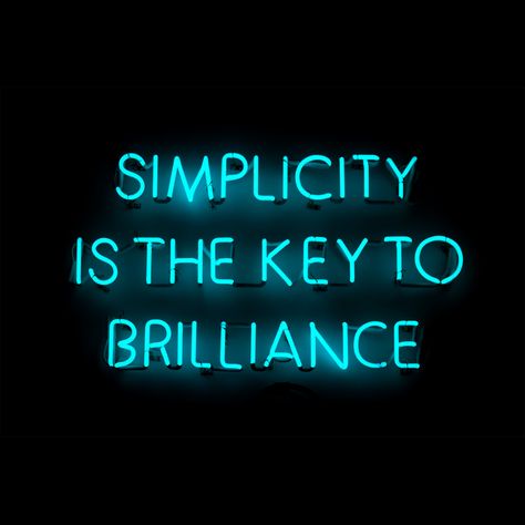 A photograph of a blue neon sign that reads "simplicity is the key to brilliance". Blue Neon Sign, Blue Neon, Neon Sign, Mood Boards, Neon Signs, Neon, Key, Reading, Pins