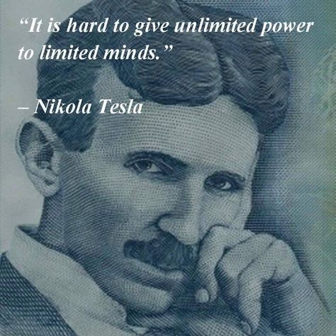 Nikola Tesla Quotes, Tesla Quotes, Unlimited Power, Nicolas Tesla, Inspirerende Ord, Nikola Tesla, Intp, October 10, New Energy