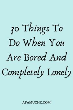 What To Do After Work, Exciting Things To Do, After Work Activities, Bored With Life, 2023 Plans, Keep Yourself Busy, Life Is What Happens, 100 Things To Do, What To Do When Bored