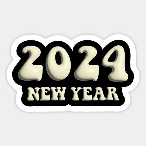 2024 new year - 2024 New Year - Sticker | TeePublic New Years Stickers, New Year Journal, Girls Rainbow Bedroom, Year Journal, Rainbow Bedroom, Happy New Year Pictures, Girl Rainbow, Year 2024, Journal Stickers