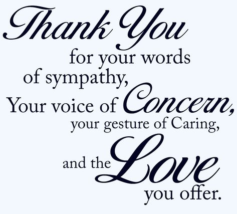 Thank You Quotes For Support, Thank You Quotes For Helping, Today's Quotes, Sympathy Thank You Notes, Words For Sympathy Card, Thank You Quotes Gratitude, Condolences Quotes, Words Of Sympathy, Comforting Words