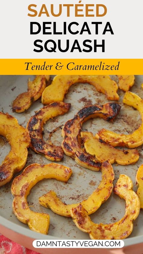 Sautéed delicata squash pieces in a pan after being cooked. Delicate Squash, Delicata Squash Recipe, Meatless Meals Healthy, Gluten Free Easy, Vegetable Appetizers, Vegan Dinner Recipes Easy, Vegan Recipes Plant Based, Vegan Holiday Recipes, Quick Vegan Meals