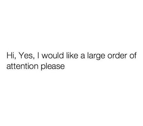 Attention Captions For Instagram, Give Me Attention Funny, Drama Captions For Instagram, Captions To Get His Attention, Calm Captions, Quotes Distance, How To Have Style, Attention Please, Under Your Spell