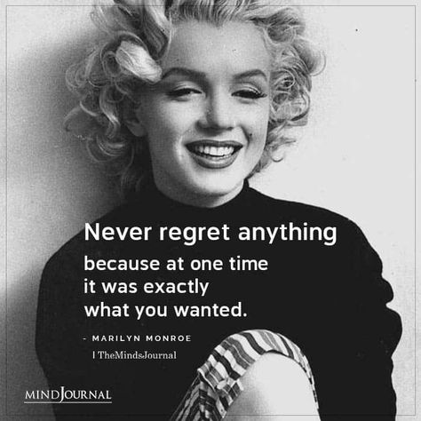 Merlin Monroe Quotes, Marlin Monroe Quote, Quotes Marilyn Monroe, Marilyn Quotes, Never Regret Anything, Marilyn Monroe Quotes, Never Regret, Baddie Quotes, Quotable Quotes