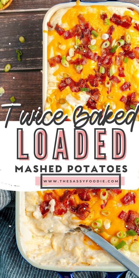 Twice Baked Mashed Potatoes, Delicious Mashed Potatoes, Stuffed Mashed Potatoes, Bacon Mashed Potatoes, Cream Cheese Potatoes, Baked Mashed Potatoes, Cheese Mashed Potatoes, Mashed Potato Casserole, Loaded Mashed Potatoes