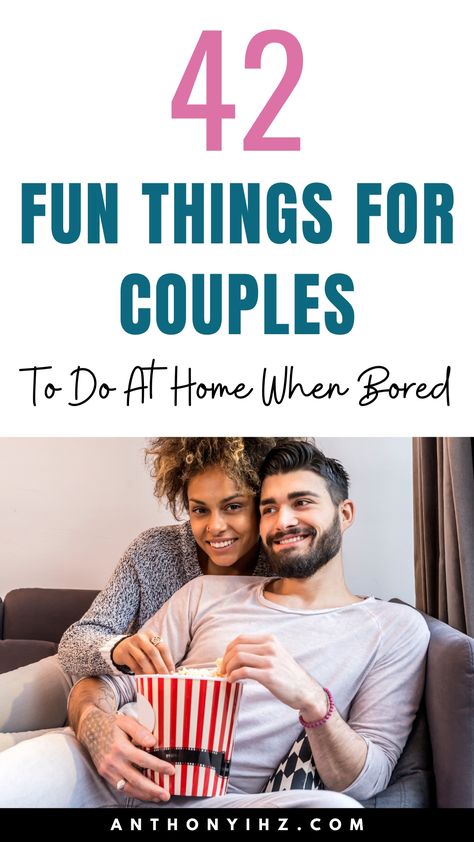 42 Fun Things To Do When Bored That Don't Cost A Dime Stuff To Do When Bored With Boyfriend, Activities For Date Night At Home, Things To Do With Your Husband At Home, Fun Couples Activity, Couple At Home Activities, Things To Do Together As A Couple, Things To Do With Spouse At Home, Hobbies For Married Couples, Activities For Married Couples