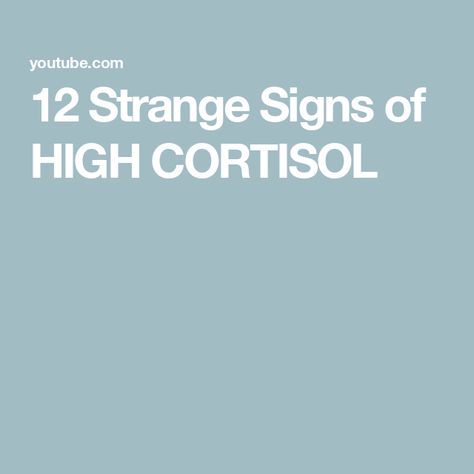 12 Strange Signs of HIGH CORTISOL Symptoms Of High Cortisol, Signs Of High Cortisol, High Cortisol Signs, High Cortisol Treatment, Decrease Cortisol Levels, Reducing Cortisol, Cortisol Imbalance, Strange Signs, Inflammation Diet Recipes