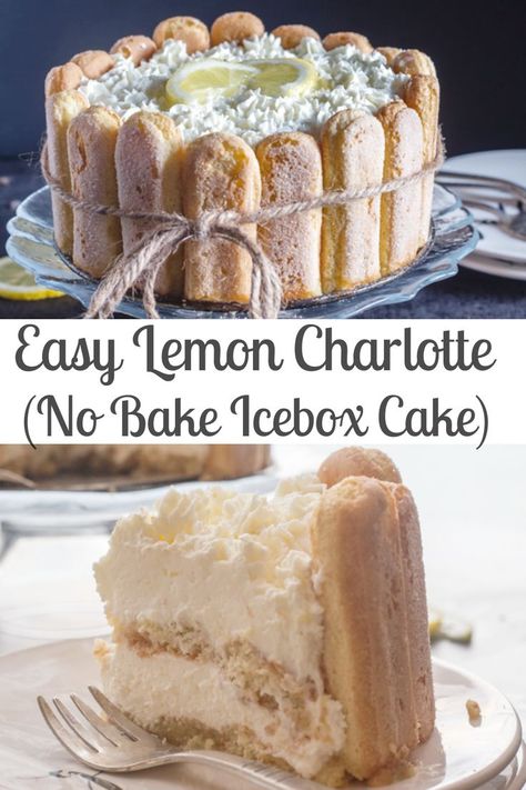 Lemon Charlotte, Lady Fingers Dessert, Charlotte Dessert, Lemon Icebox Cake, Lemon Filling, Easy No Bake, Lady Fingers, Easy No Bake Desserts, Bake Dessert