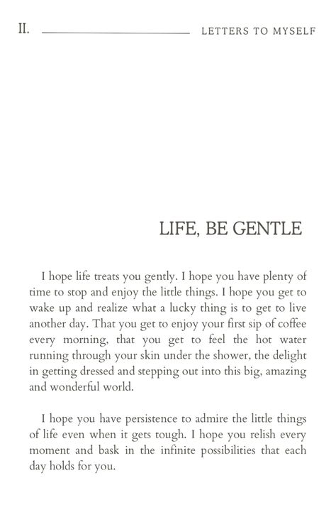 I wish for nothing more than a gentle life, having time to enjoy the little things. Motivation motivational quote inspire inspiring inspiration life gratitude grateful vision board quote of the day selflove selfcare selfgroth self confidence improvement #inspiration #inspired #inspiring #motivational #motivate #motivationalquotesforlife #lifequote #lifestyle #lifequotestoliveby #inspiringquotes #quote #quoteoftheday #quotesaboutlife #quotesaboutstayingpositive #selfcare #selflove #selfloveclub Be Grateful For Life Quotes, Be Gentle Quotes, Feeling Grateful Quotes, Be Grateful Quotes, Movement Quotes, Be Gentle With Me, Gentle Life, Stay Positive Quotes, Grateful Quotes