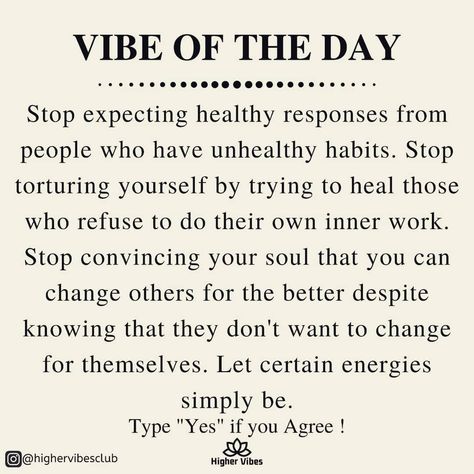 #inspirationalquotes #cosmicenergy
#lightwarriors #energyhealer #souljourney #synchronicities #trustyourpath #theuniversehasyourback #youarepowerful Bad Habits Quotes, Vibe Of The Day, Trying To Heal, Expectation Quotes, Want Quotes, Unhealthy Habits, Habit Quotes, Kartu Doa, Stop Expecting