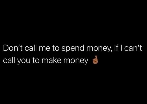 Get Money Quotes Twitter, Money Talks Quotes, Money Quotes Hustle, Get Money Quotes, Quotes Hustle, Realest Tweets, Intense Quotes, Tax Money, Deep Talks