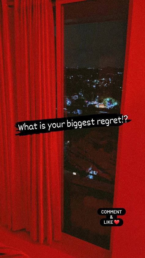 What is your biggest regret and what would you have done !? Biggest Regrets In Life, Biggest Regret, Daily Questions, Life Questions, Red Light, Light Red, Red, Quick Saves