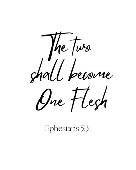 Ephesians 5 31, And The Two Shall Become One, Couple Bible Verse Tattoos, Bible Verses For Wedding Ceremony, Bible Verse For Wedding, Bible Verses For Weddings, Bible Verses Wedding, Wedding Bible Quotes, Bible Verse Wedding