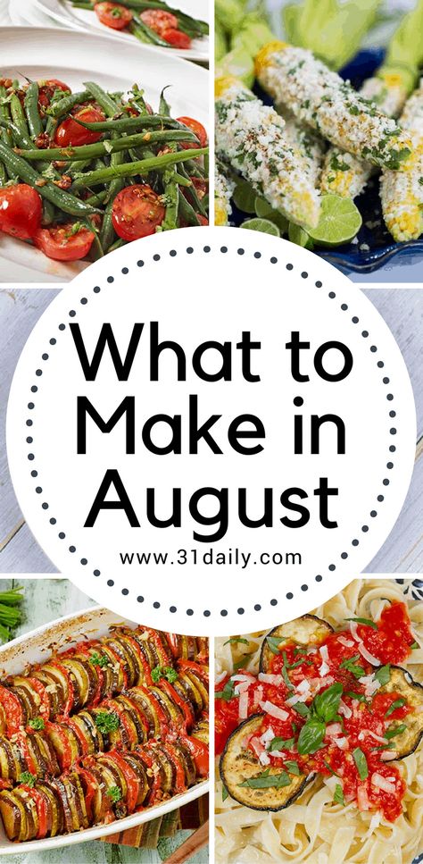 What to Make in August? Here are some ideas for recipes and tips that will keep you cooking with in-season fruits and vegetables like zucchini, tomatoes, blueberries, blackberries, corn, cucumbers, and more-- all month-long. August Recipes, 31 Daily, Seasonal Eating, Seasonal Cooking, Summer Grilling Recipes, Summer Recipes Dinner, Foil Packets, Healthy Menu, Diet Ideas