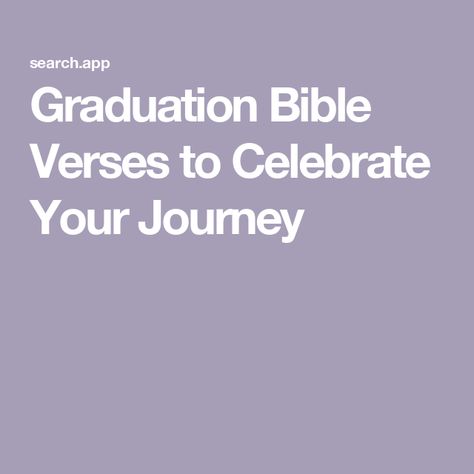 Graduation Bible Verses to Celebrate Your Journey Graduation Cap God Quotes, Bible Verse For Senior Year, Senior Quote Bible Verse, Graduation Christian Quotes, Senior Year Bible Verses, Senior Quotes For Yearbook Bible Verse, Bible Verses For Senior Quotes, Bible Verse About School, Senior Bible Verses