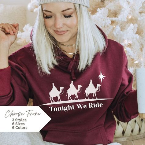 Tonight We Ride T-Shirt, Christmas Shirt, Christian Shirt ,Faith Christmas Shirt, Christmas family Tees, 3 wise Men Shirt, Funny Shirt Family Tees, Funny Christmas Shirts, Christian Shirts, Christmas Tshirts, Family Christmas, Funny Shirts, Christmas Shirts, Unisex Hoodies, Ribbed Knit