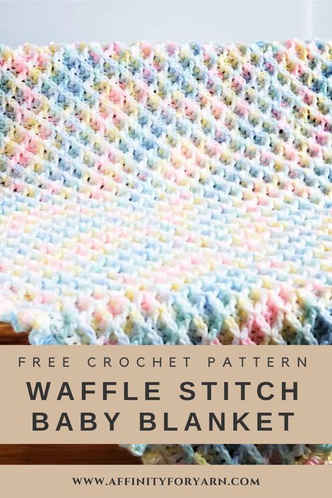 Free Baby Boy Blanket Crochet Patterns, Zig Zag Waffle Blanket, Waffle Stitch Crochet Baby Blanket Free Pattern, Waffle Blanket Pattern, Crochet Baby Blanket Waffle Stitch, Free Crochet Pattern Waffle Stitch Baby Blanket, Waffle Stitch Crochet Baby Blanket, Bernat Dappled Yarn Patterns, Waffle Knit Baby Blanket