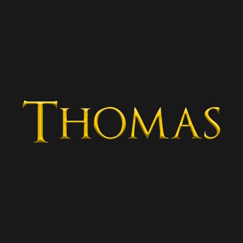 Check out this awesome 'Thomas+Male+Name+Gold+On+Dark' design on @TeePublic! Art Thomas, Dark Home, Holy Shirt, Font Names, Famous Men, Guy Names, Peaky Blinders, Phone Case Stickers, Baseball Tshirts