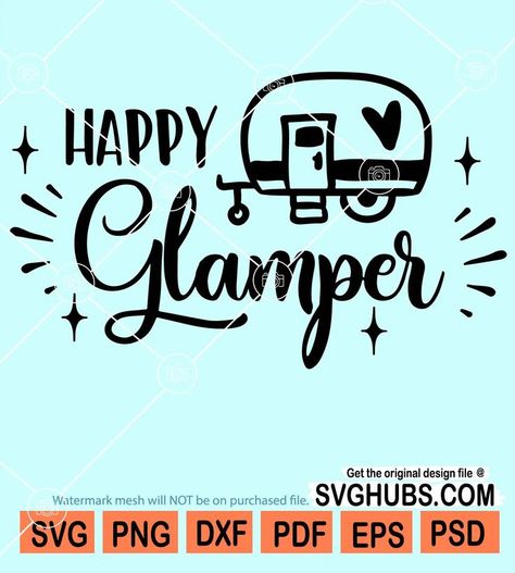 Happy glamper svg, Travel trailer svg, camping trailer svg, Happy camper svg, camping tent svg, Camper Svg, Camping Svg, Camper Svg, Camping shirt svg, Camp Life Svg, Campfire Svg, Vacation Svg, Camping quote svg Happy Camper Svg, Campfire Svg, Happy Glamper, Camper Svg, Svg Camping, Camping Svg, Vacation Svg, Camp Life, Cricut Craft Room