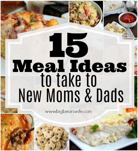 15 Meal Ideas to take to New Moms and Dads - Lots of great ideas for sharing with friends who could use a helping hand! Baby Advice For New Parents, Meals For New Parents, New Parents Gift Basket, New Mom Meals, Gift Ideas For New Parents, New Parent Quotes, Advice For New Parents, Parent Quotes, Take A Meal