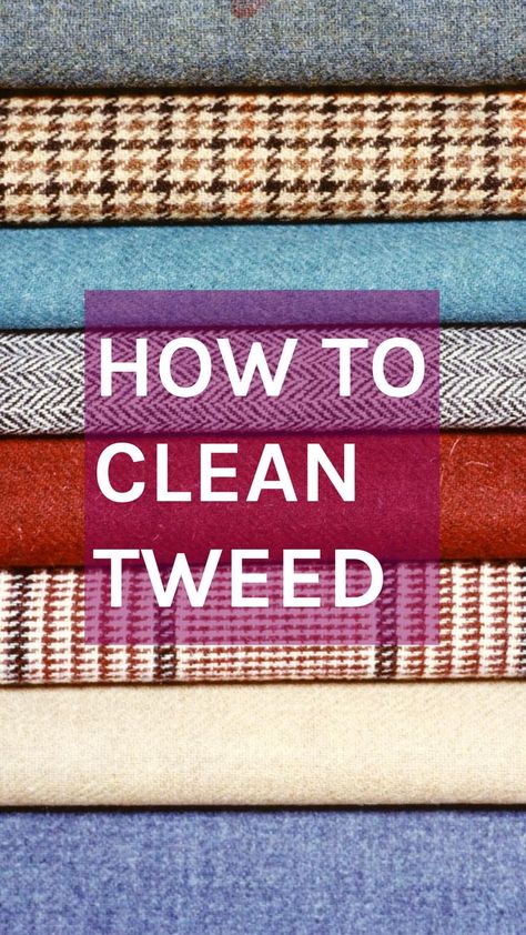 How to Clean Tweed blog post Tweed Outfit, Harris Tweed Fabric, Wool Crafts, Tweed Fabric, Harris Tweed, Clothing Hacks, How To Take, Got It, Cleaning Hacks