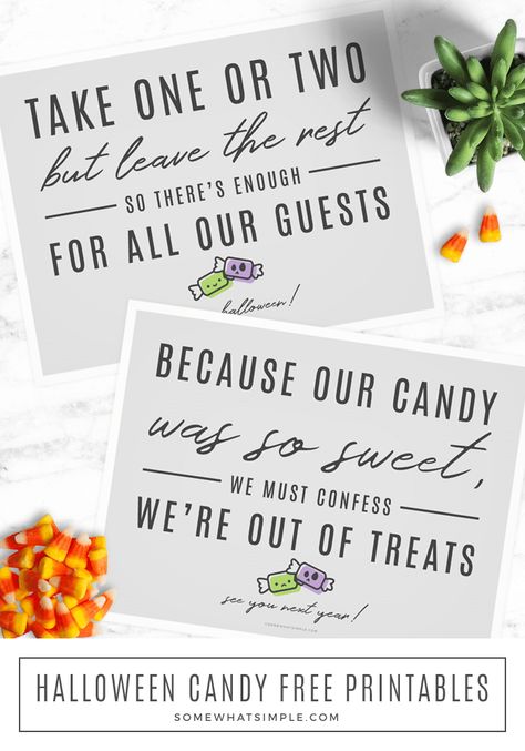 We Love These Simple Halloween Candy Signs! Just Print And Place, And Let Trick-Or-Treaters Know How Many Pieces To Take, And When You're Out Of Candy! Sign For Halloween Candy Bowl, Out Of Candy Sign, Signs For Halloween Candy Bowl, Halloween Sign For Candy Bowl, Halloween Take One Sign, Candy Signs Poster, Candy Signs For Halloween, Halloween Candy Bowl Sign, Halloween Candy Sign Take One