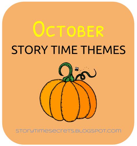 To assist you in planning your story times for next month, here are some themes… Story Time Ideas, Pumpkins Activities, Halloween Storytime, Halloween Library, Pumpkin Story, October Pumpkins, Library Storytime, Baby Storytime, Storytime Themes