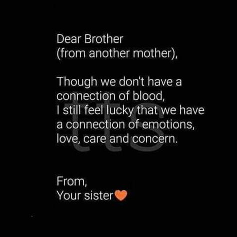 Brother From another mother 💜💚💛 – Brother and Sister are Best Friends Brother Sister Quotes Funny, Best Brother Quotes, Guys Birthday, Brother Sister Love Quotes, Big Brother Quotes, Brother And Sister Relationship, Dear Brother, Brother Birthday Quotes, Sibling Quotes