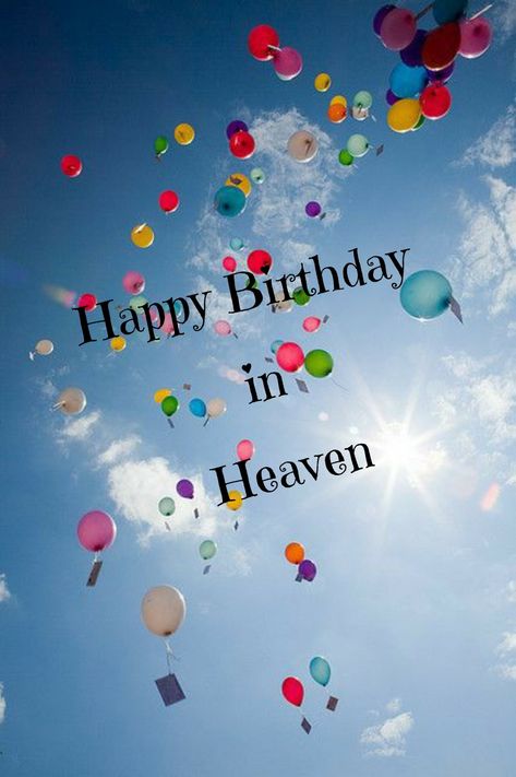 Happy Birthday In Heaven Friend, Heavenly Birthday Quotes, Heaven Birthday, Birthday In Heaven Quotes, Birthday Wishes In Heaven, Heavenly Birthday, Happy Heavenly Birthday, Happy Birthday In Heaven, Happy Birthday Wishes Cake