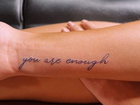 You Are Enough Cursive Tattoo, Cursive Name Tattoo With Butterfly, You Are Enough Wrist Tattoo, Know You’re Enough Tattoo, You Are More Than Enough Tattoo, I Am Enough Quotes Tattoo With Butterfly, Jireh You Are Enough Tattoo, You’re Enough Tattoo, Your Enough Tattoo