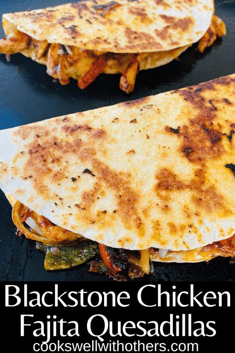 Blackstone Chicken Fajita Quesadillas - Cooks Well With Others Chicken Fajita Quesadillas, Blackstone Chicken, Outdoor Griddle Recipes, Griddle Cooking Recipes, Outdoor Cooking Recipes, Houses Mansions, Cooking Stone, Griddle Recipes, Griddle Cooking