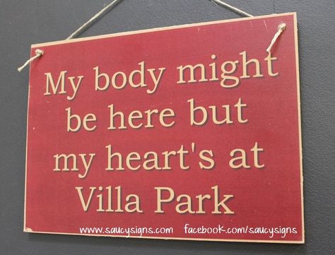 My Heart's at Villa Park Aston Villa - EPL - English football and soccer sign. NEW! - Cut Price Worldwide Shipping available on all our signs!   That's right ...  We've introduced FREE shipping Australia wide - 1/2 price shipping to NZ & we pay a huge portion of the shipping to the UK, USA & the rest of the world. Follow Saucy Signs on Facebook for our great specials, endless give-a-ways & our latest signs:  www.facebook.com/saucysigns You can also see our entire range on our new website:  www.s Soccer Signs, Super Club, Aston Villa Fc, Football Tips, Jack Grealish, English Football, Villa Park, Aston Villa, Football Wallpaper