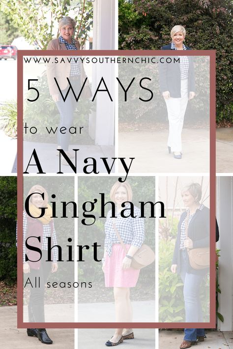 5 ways to style a navy blue gingham shirt, sub a black gingham shirt in most of these outfits #fashion #style #outfitideas Navy And White Checked Shirt Outfit, Navy Gingham Shirt Outfit, Blue Check Shirt Outfit Women, Blue Gingham Shirt Outfit, Check Shirt Outfit Women, Gingham Shirt Outfit, Checkered Shirt Outfit, Checked Shirt Outfit, Red Gingham Shirt