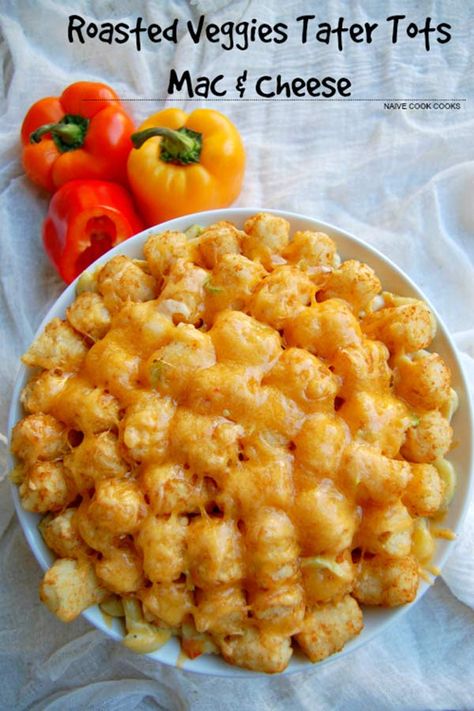 Roasted Veggies Tater Tots Mac and Cheese! One meal you can't say no to! Tater Tot Mac And Cheese, Cheesy Mac, Mac And Cheese Casserole, Cheesy Mac And Cheese, American Foods, Dinner Pasta, Tator Tots, Creamy Mac And Cheese, Baked Dinner