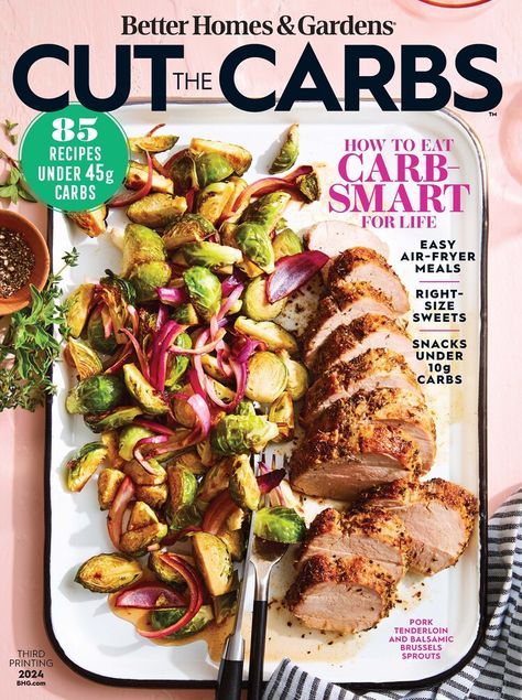 Better Homes & Gardens Cut the Carbs Electronic Journal, Better Homes And Garden, Breakfast Snacks, Homes And Gardens, Carb Diet, Pork Tenderloin, Time Saving, Do Not Eat, Better Homes And Gardens