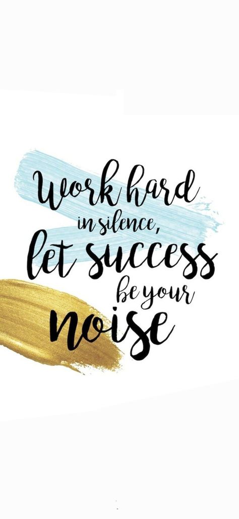 Motivational Quotes For Success Positivity Work Hard, Work Hard Quotes Women, Work In Silence Quotes, Let Success Be Your Noise, Office Motivational Quotes, Ig Quotes, Office Board, Quotes For Motivation, Style Quotes